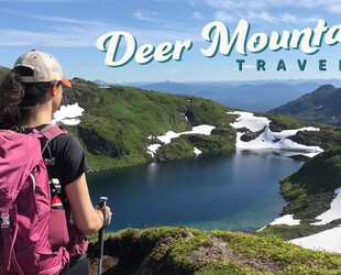 THE DRAMA OF DEER MOUNTAIN HIKE